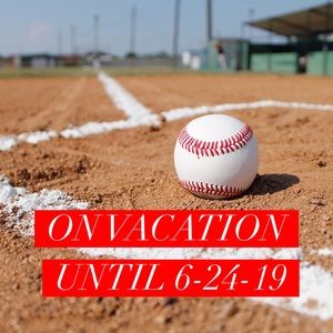 Vacation until 6-24-19